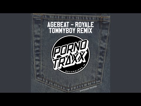 Royale (Tommyboy Remix)