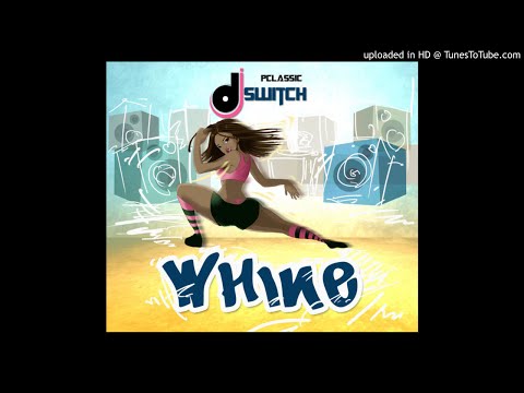 DJ Switch - Whine