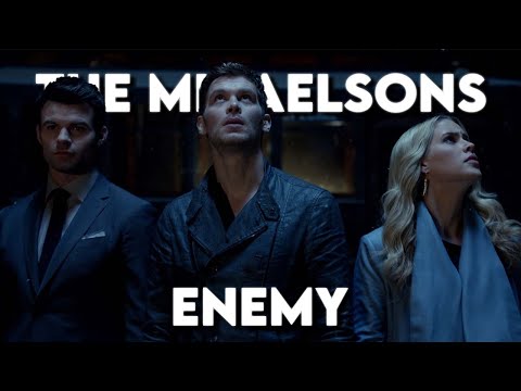 The Mikaelsons || Enemy