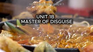 READING EXPLORER 1 UNIT 1B MASTER OF DISGUISE