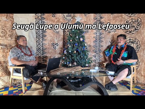 Seugā Lupe a Ulumū ma Lefaoseu