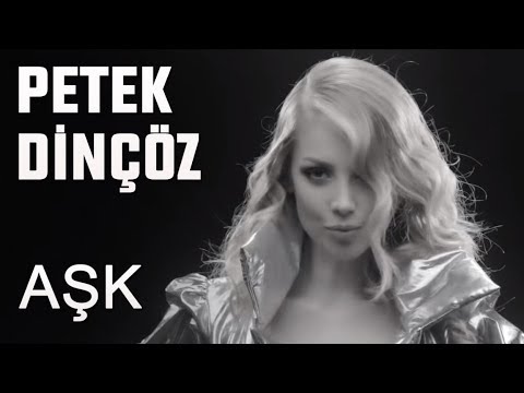 Petek Dinçöz - Aşk