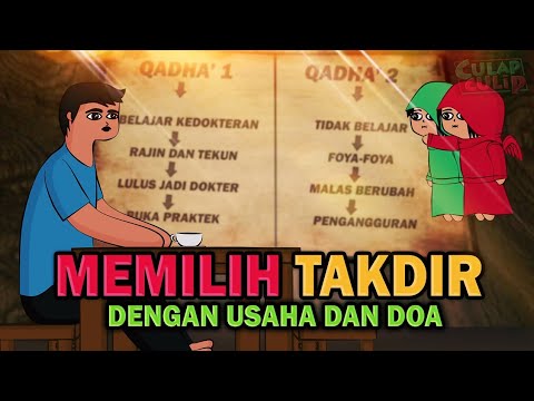 Memilih Takdir Dengan Usaha dan Do'a (Qadha' Qadar Muallaq Mubram)