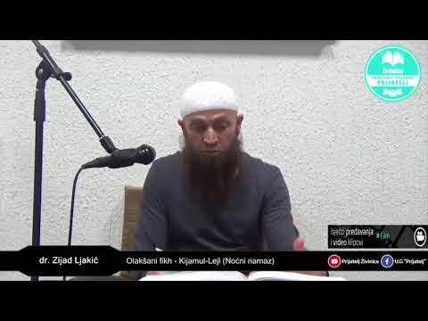 Naklanjavanje noćnog namaza - dr. Zijad Ljakić