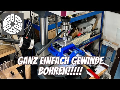 Ganz easy Gewinde bohren mit JEDER Tischbohrmaschine!!!