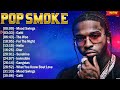 Pop Smoke The Best Rap Hits Full Album 2024 HIP HOP MIX