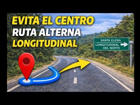 🚗 Ruta hacia la Longitudinal del Norte | Nueva Concepción