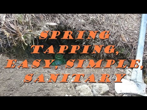 Spring Tapping, Keeping It Simple, Easy, Sanitary Spring Tapping for Water