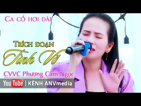 CVVC Phương Cẩm Ngọc với trích đoạn Tình Vỡ...Nghe nhức nhói Tâm Can