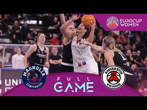 Magnolia Basket Campobasso v Kibirkstis-TOKS | Full Basketball Game | EuroCup Women 2025-26