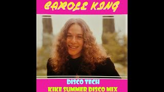 Carole King Disco Tech (Kike Summer Disco Mix) (2022)