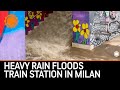 Heavy Rain Floods Train Station In Milan Italy AccuWeather