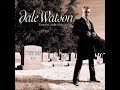 Dale Watson - Why Oh Why Live A Lie