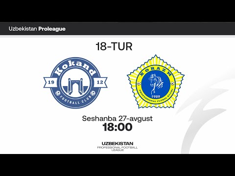 Qo'qon-1912 - Xorazm. Proliga 18-tur