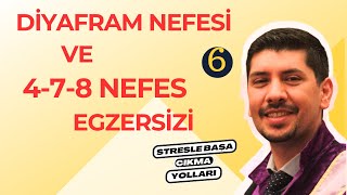 NEFES EGZERSİZLERİ | DİYAFRAM NEFESİ | 4-7-8 NEFES EGZERSİZİ | Stresten Kurtulma Yolları