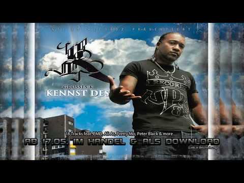 Grosses K - Kennst Des? (Snippet) mit Ali As, Pretty Mo uvm. | Re-Upload