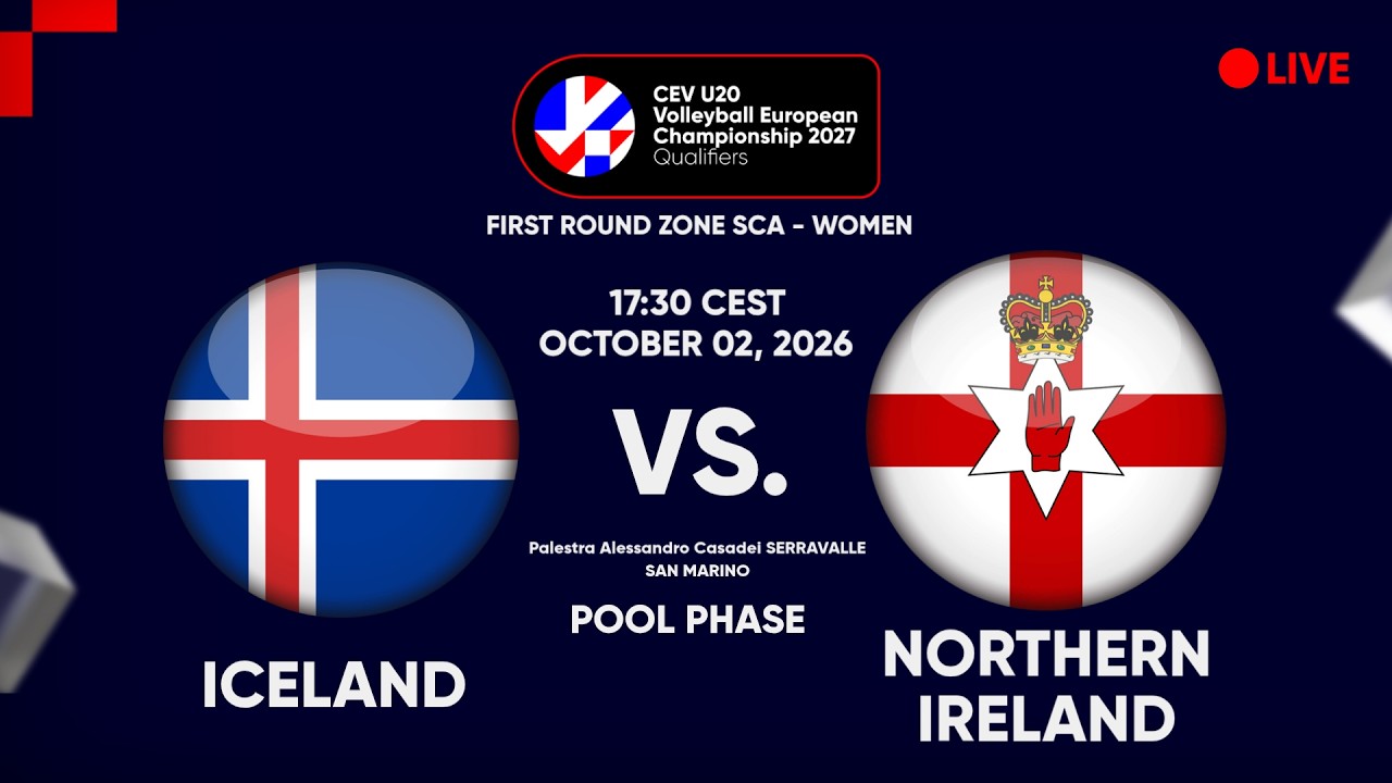 LIVE | ICELAND vs. NORTHERN IRELAND  | CEV U20 EuroVolley 2027 Women | Qualifiers