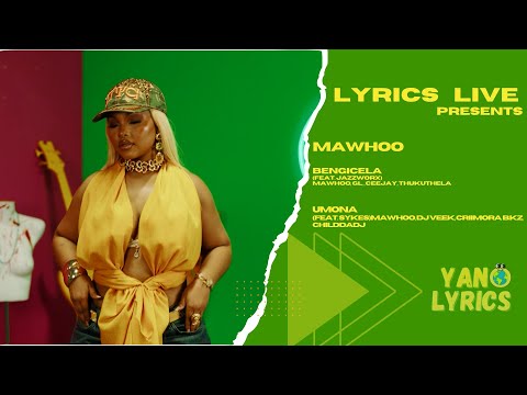 Mawhoo -  Bengicela & Umona ft Jazzworx , Thukuthela , Sykes , Dj Veek, Criimora b.k.z, ChildDaDJ