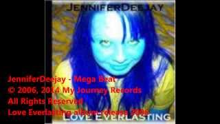 JenniferDeejay - Mega Beat
