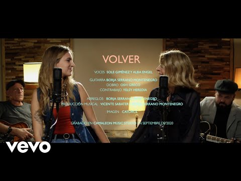 Sole Giménez & Alba Engel - Volver