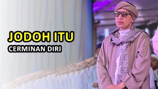 Download lagu JODOH ITU CERMINAN DIRI - Buya Yahya mp3 Download lagu JODOH ITU CERMINAN DIRI - Buya Yahya mp3
