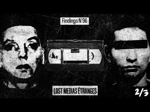 5 LOST MEDIAS ÉTRANGES et BIZARRES - Partie 2/3 - Findings N°96