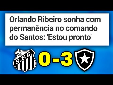 Santos 0 x 3 Botafogo - depressão e mediocridade