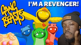 REVENGE ON GANG BEASTS.......Then i quit