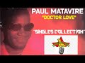 Bantu Melodies Paul Matavire Singles Collection