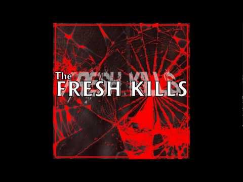 The Fresh Kills - Coming of age