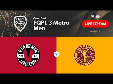 FQPL 3 Metro Men Grand Final - Virginia United vs. Newmarket