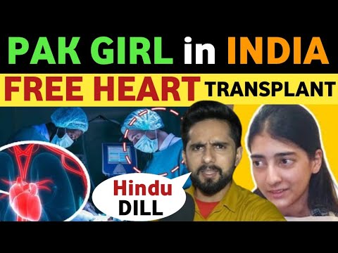 PAK GIRL WITH HINDU HEART, VISIT TO INDIA FOR MEDICAL TREATMENT, PAK PUBLIC REACTION ON INDIA REAL