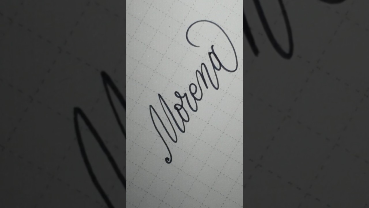 ☆Morena☆ #calligraphy #handwriting #lettering #writing #signature #art #shortvideo