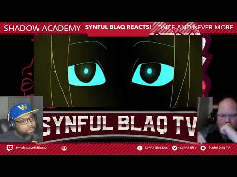 So Mystically Beautiful! Synful Blaq Reacts - Shadow Academy - Once and Nevermore
