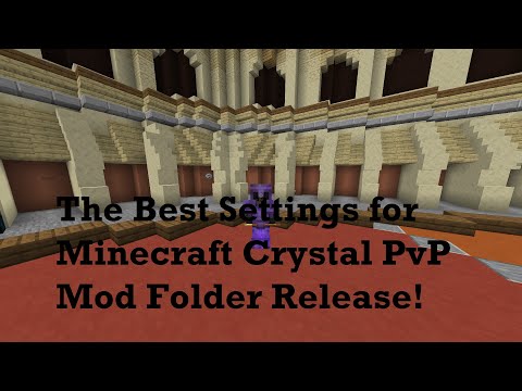 The BEST Settings for Minecraft Crystal PvP + Mod Folder Release!