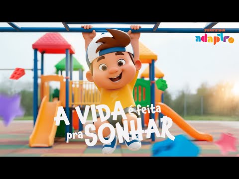 A Vida é Feita Pra Sonhar (Clipe Oficial) - Turminha Adaptro Vol. 1