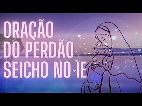 Seicho No Ie Prayer of Forgiveness, Peace of mind, Love