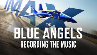 Recording 'The Blue Angels' soundtrack