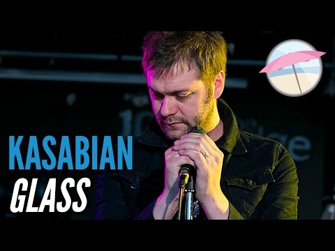 Glass - Kasabian