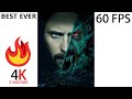 Morbius Living Vampire Best Status Ever In 60 Fps 4k Best Vampire Super Hero Status Marvel New Hero