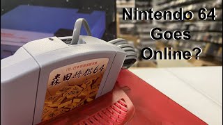 The Nintendo 64 Goes Online?!