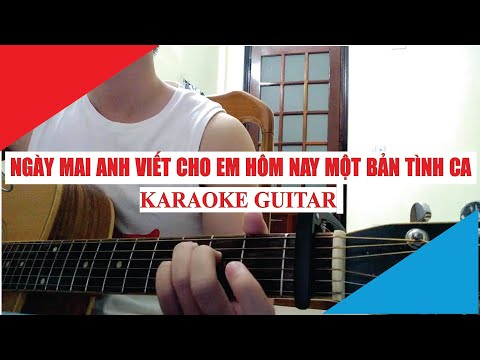 [Karaoke Guitar] Ngày mai anh viết cho em hôm nay một bản tình ca - MCK ft Hnhngan | Acoustic Beat