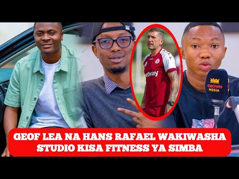 GEOF LEA NA HANS RAFAEL WAKIWASHA STUDIO KISA FITNESS YA WACHEZAJI WA SIMBA / HII SIMBA ITAUA MTU