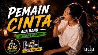 Download lagu 🎶 PEMAIN CINTA – ADA Band | Reggae Cover Version Full Bass Live Session 🌙 mp3