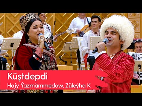 Hajy Yazmammedow, Zuleyha Kakayewa - Kushtdepdi | 2022