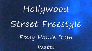 Homie from Watts - Hollywood Street Freestyle