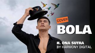 Download lagu BOLA - H ONA SUTRA - DANGDUT MODERN BY HARMONY DIGITAL mp3 Download lagu BOLA - H ONA SUTRA - DANGDUT MODERN BY HARMONY DIGITAL mp3