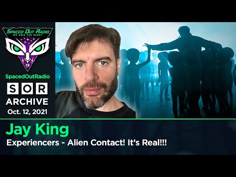 Jay King - Experiencers of ETs come together! Alien Contact! It's Real!!!