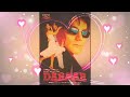 Sweet Melody Aisi Mili Nigahen Daraar 1996 Kumar Sanu Alka Yagnik Rishi Kapoor Juhi Chawla