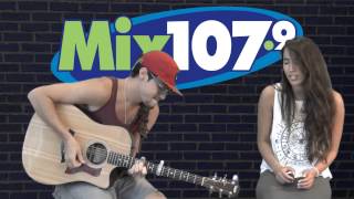 Alex &amp; Sierra - Scarecrow (Acoustic live at Mix 107.9)